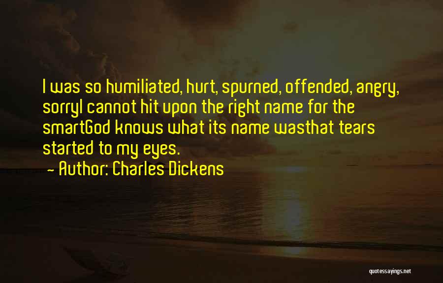 Humiliated Quotes By Charles Dickens