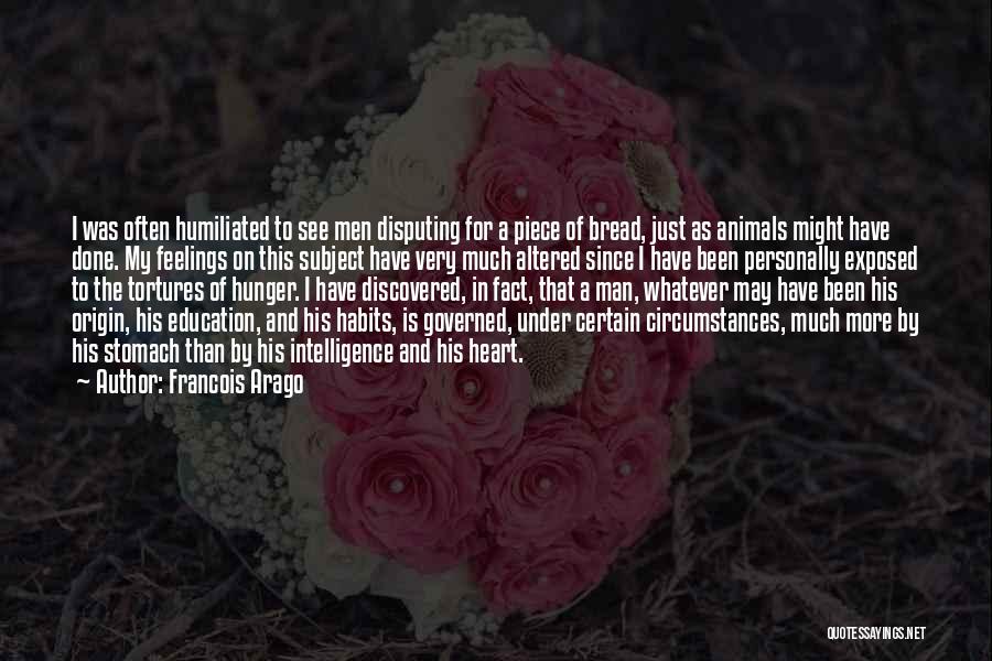Humiliated Quotes By Francois Arago
