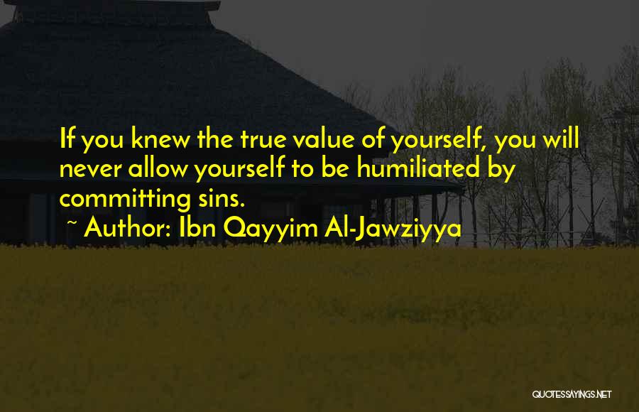 Humiliated Quotes By Ibn Qayyim Al-Jawziyya