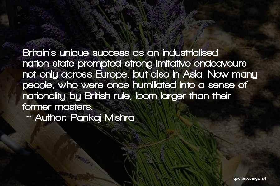 Humiliated Quotes By Pankaj Mishra