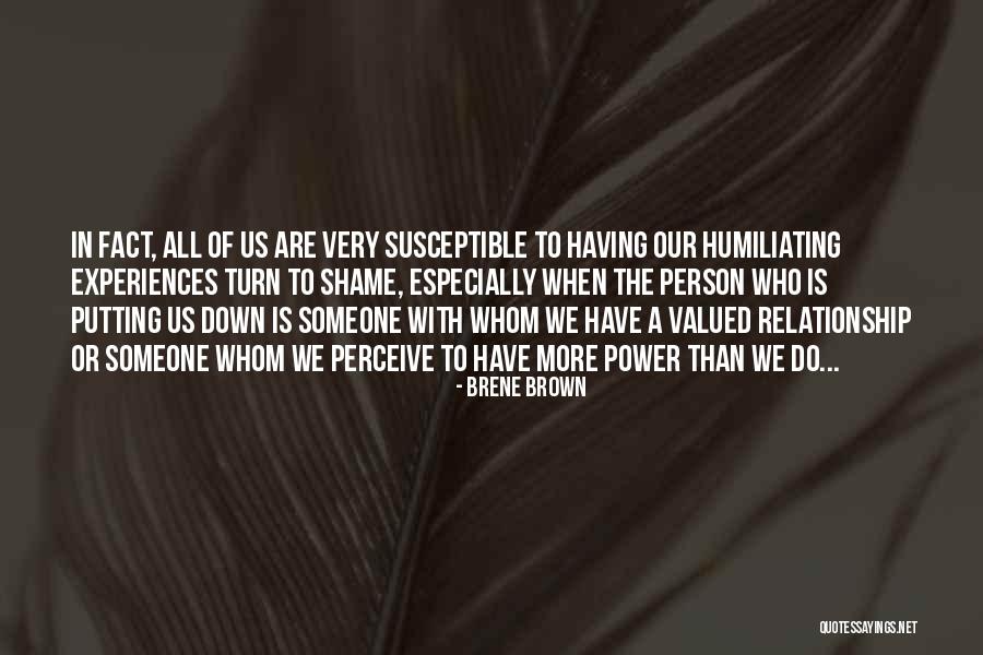 Humiliating Quotes By Brene Brown