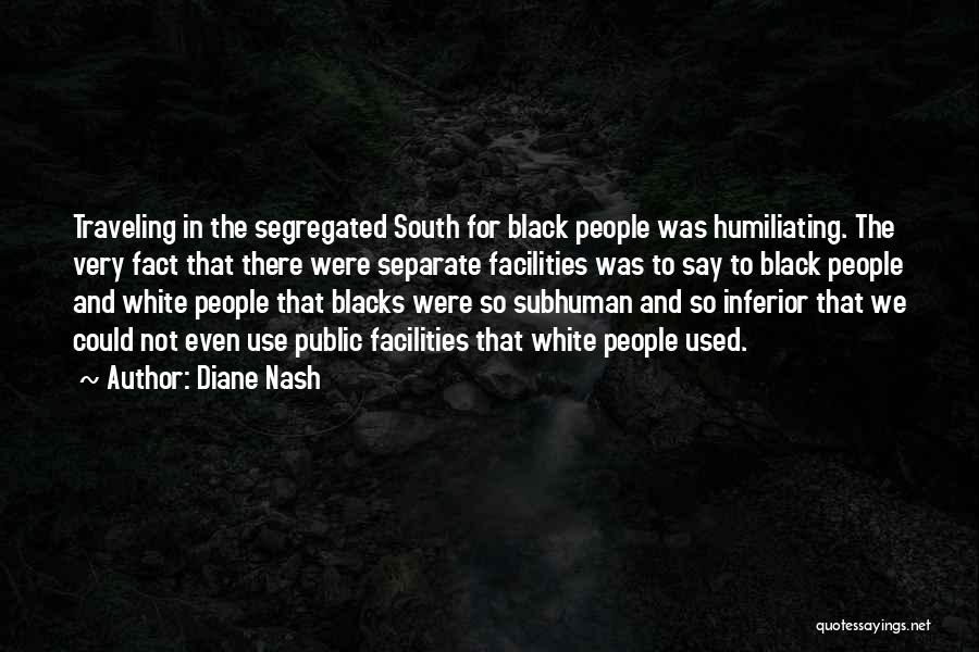 Humiliating Quotes By Diane Nash