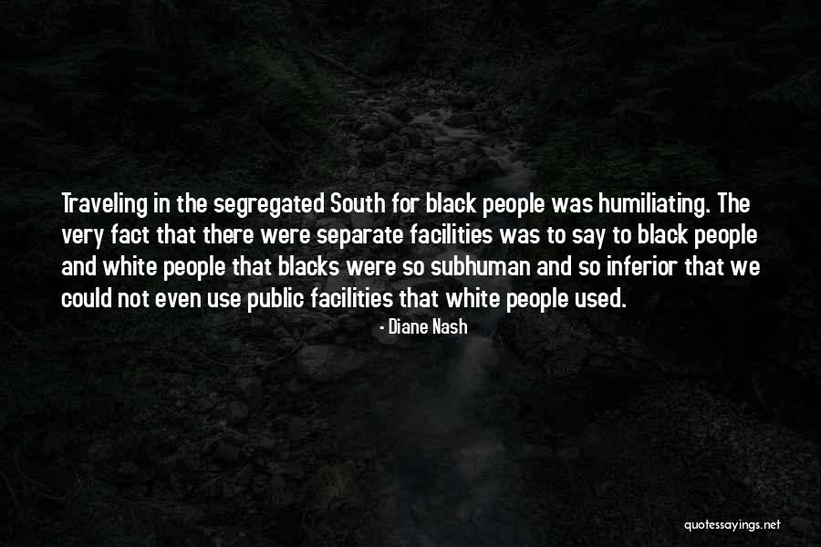 Humiliating Quotes By Diane Nash