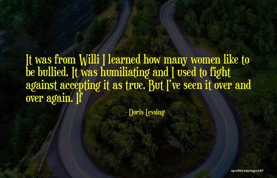 Humiliating Quotes By Doris Lessing Humiliating Quotes By Doris Lessing