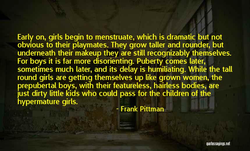 Humiliating Quotes By Frank Pittman