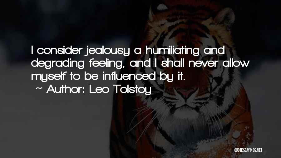 Humiliating Quotes By Leo Tolstoy