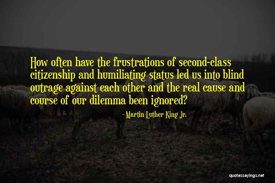 Humiliating Quotes By Martin Luther King Jr. Humiliating Quotes By Martin Luther King Jr.