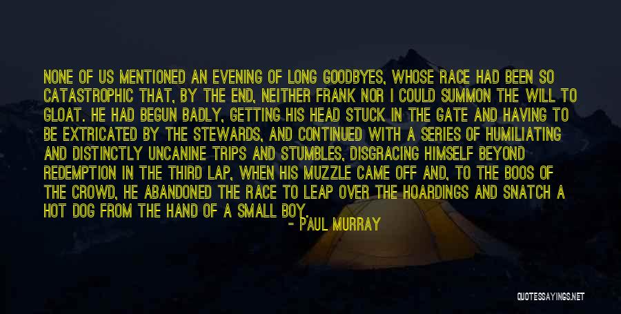 Humiliating Quotes By Paul Murray