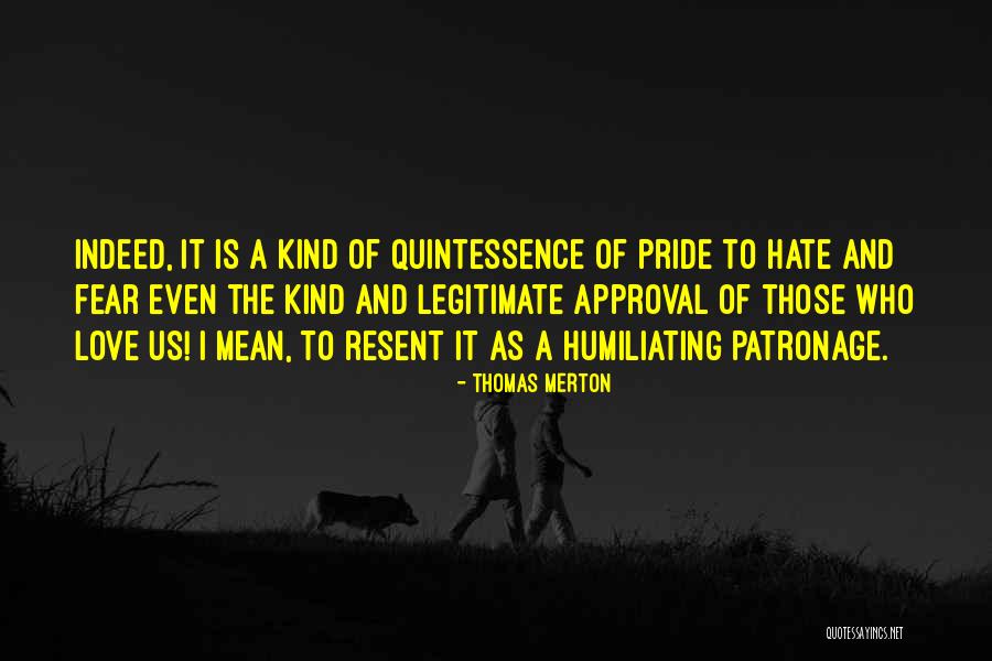 Humiliating Quotes By Thomas Merton Humiliating Quotes By Thomas Merton