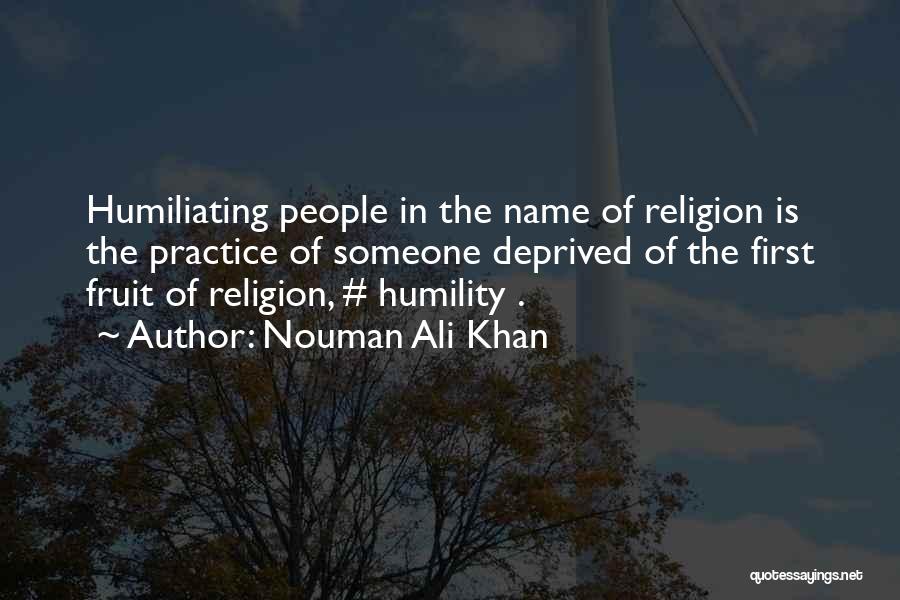 Humiliating Someone Quotes By Nouman Ali Khan