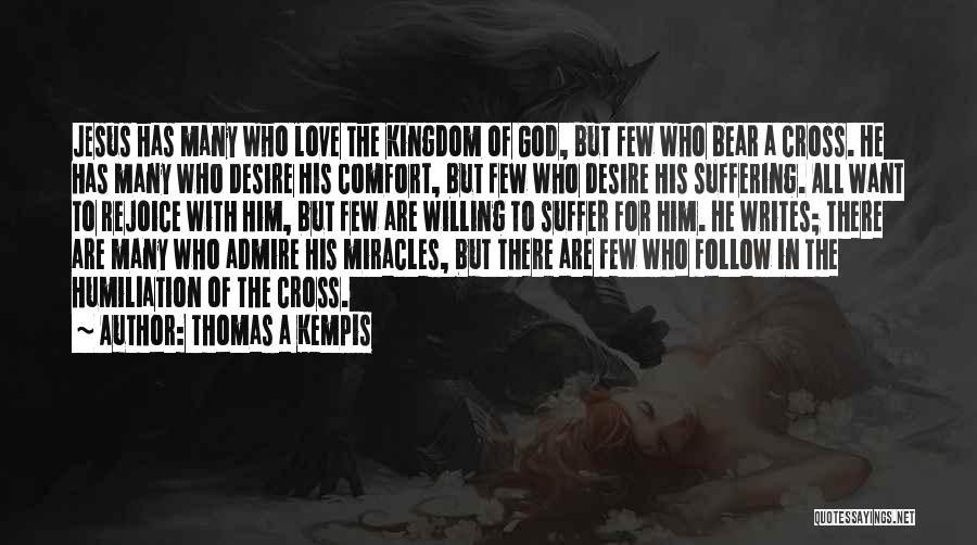 Humiliation In Love Quotes By Thomas A Kempis