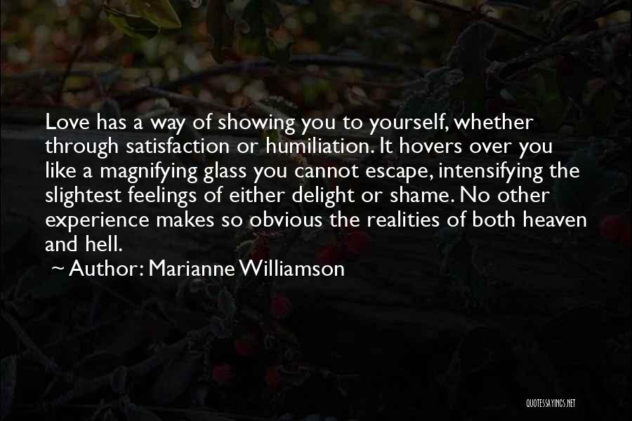 Humiliation Love Quotes By Marianne Williamson