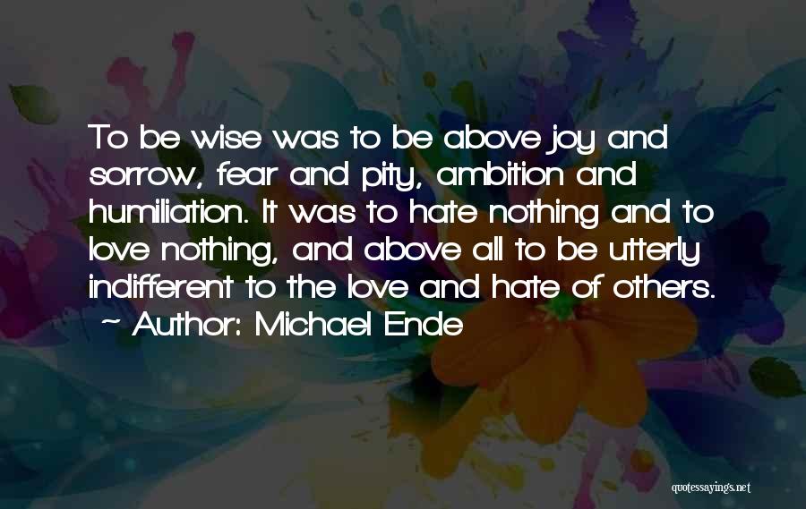 Humiliation Love Quotes By Michael Ende