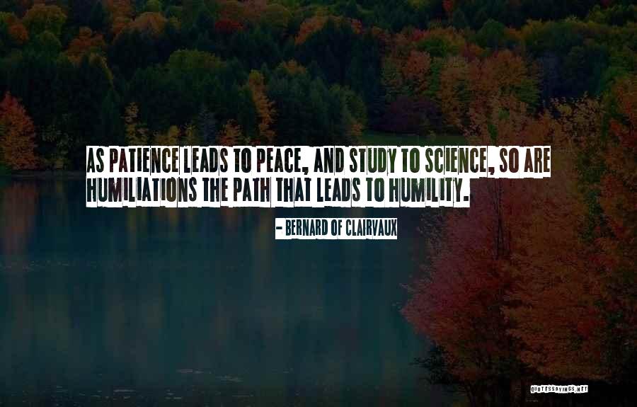 Humiliations Quotes By Bernard Of Clairvaux Humiliations Quotes By Bernard Of Clairvaux
