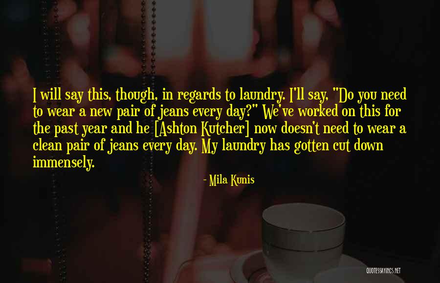 Humilier Traduction Quotes By Mila Kunis Humilier Traduction Quotes By Mila Kunis