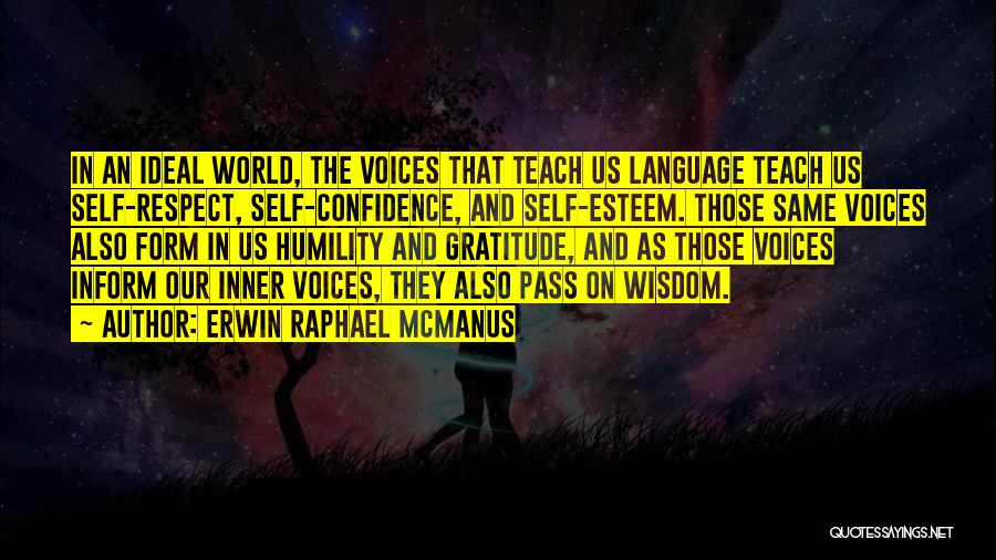 Humility And Confidence Quotes By Erwin Raphael McManus