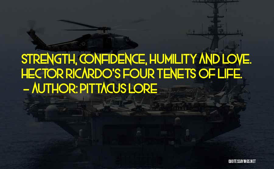 Humility And Confidence Quotes By Pittacus Lore