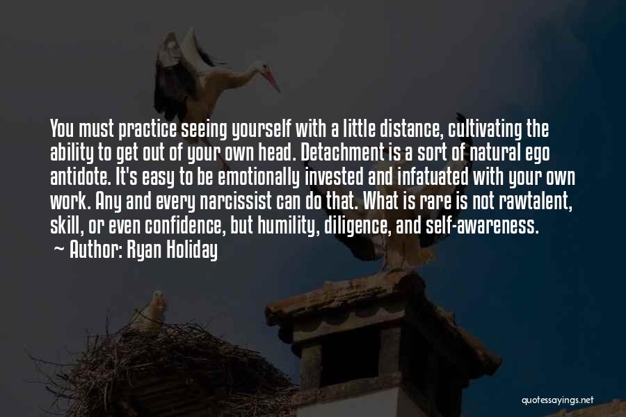 Humility And Confidence Quotes By Ryan Holiday