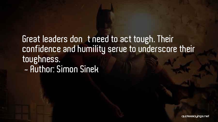 Humility And Confidence Quotes By Simon Sinek