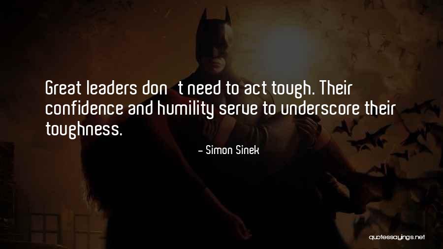 Humility And Confidence Quotes By Simon Sinek