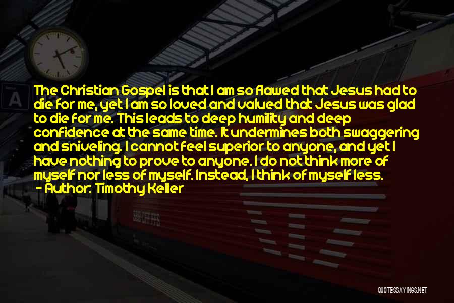 Humility And Confidence Quotes By Timothy Keller