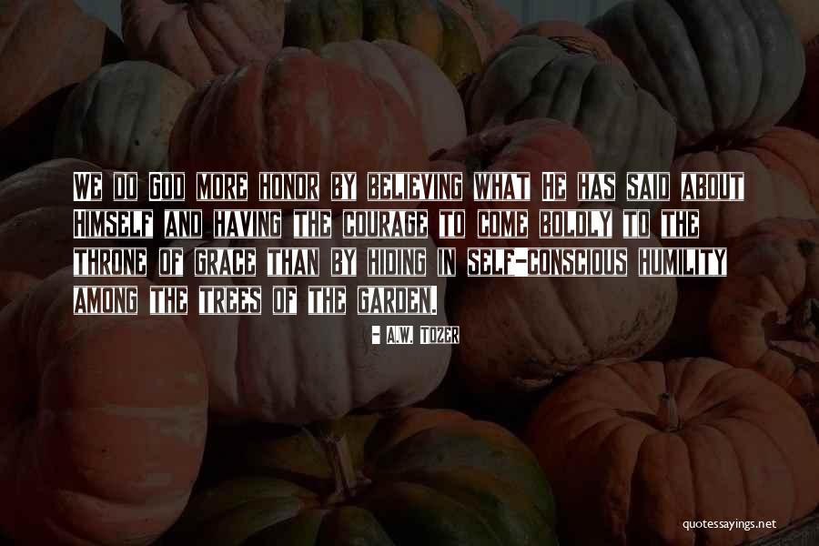 Humility And Grace Quotes By A.W. Tozer Humility And Grace Quotes By A.W. Tozer