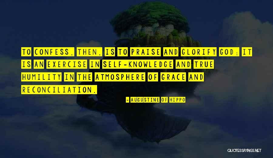 Humility And Grace Quotes By Augustine Of Hippo Humility And Grace Quotes By Augustine Of Hippo