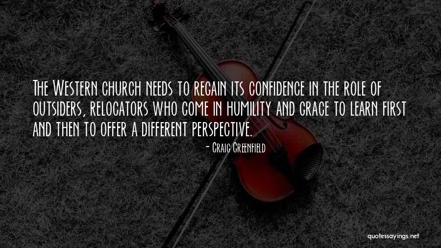Humility And Grace Quotes By Craig Greenfield Humility And Grace Quotes By Craig Greenfield