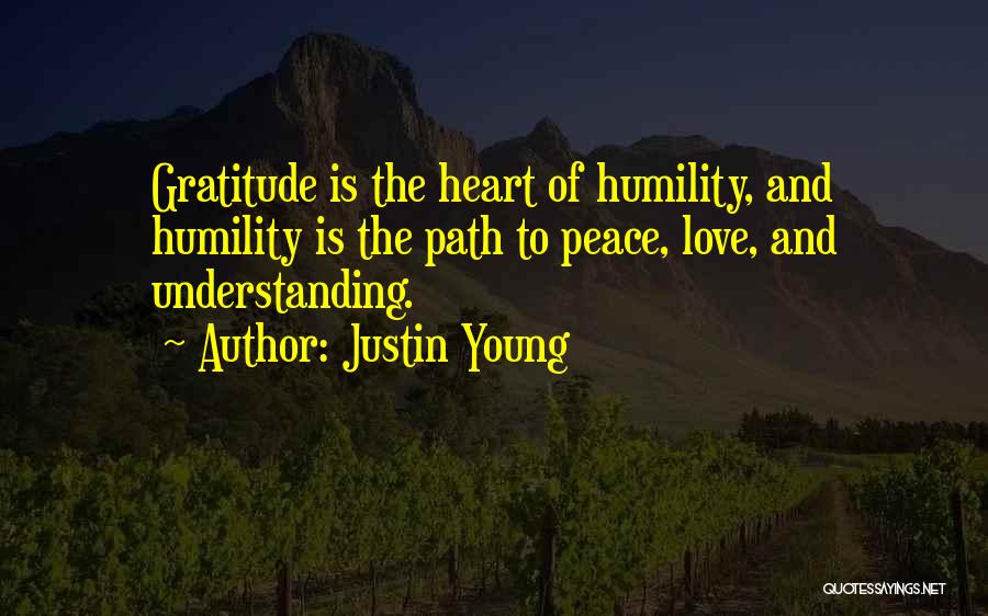 Humility And Gratitude Quotes By Justin Young