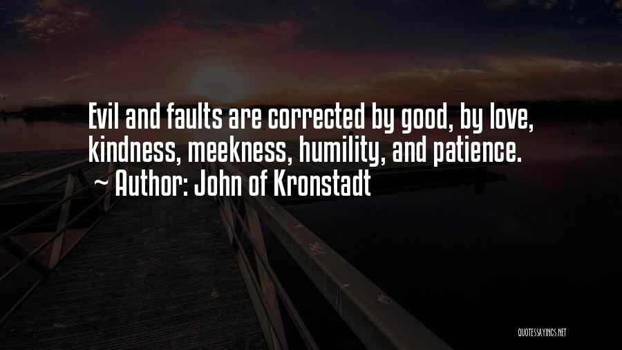 Humility And Kindness Quotes By John Of Kronstadt