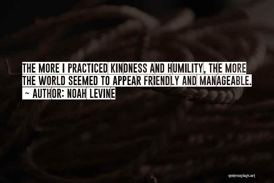 Humility And Kindness Quotes By Noah Levine