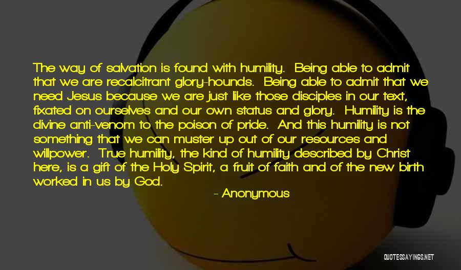 Humility And Pride Quotes By Anonymous