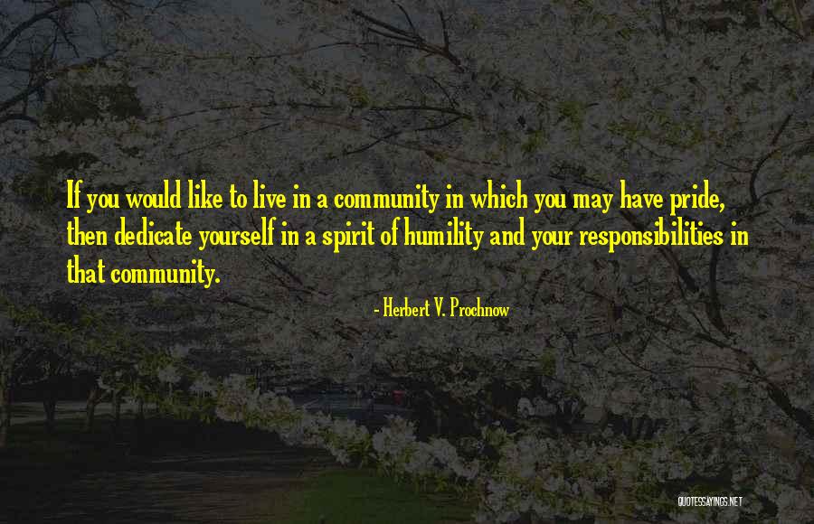 Humility And Pride Quotes By Herbert V. Prochnow