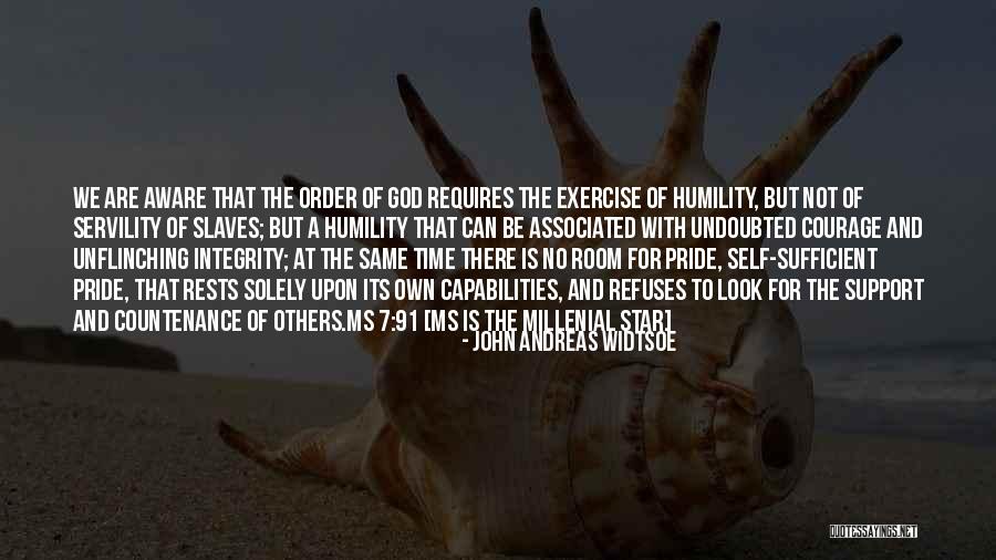 Humility And Pride Quotes By John Andreas Widtsoe