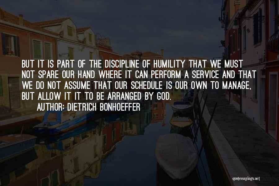 Humility And Service Quotes By Dietrich Bonhoeffer