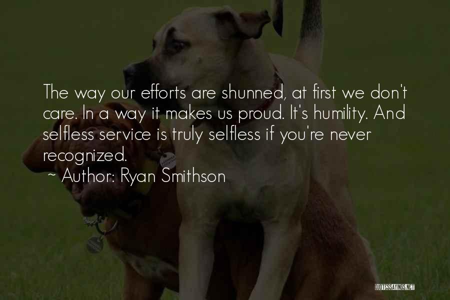 Humility And Service Quotes By Ryan Smithson