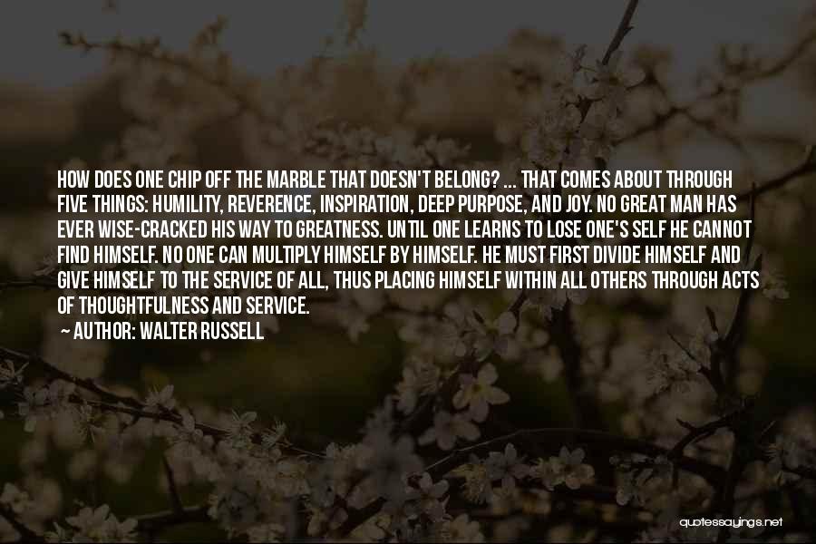 Humility And Service Quotes By Walter Russell