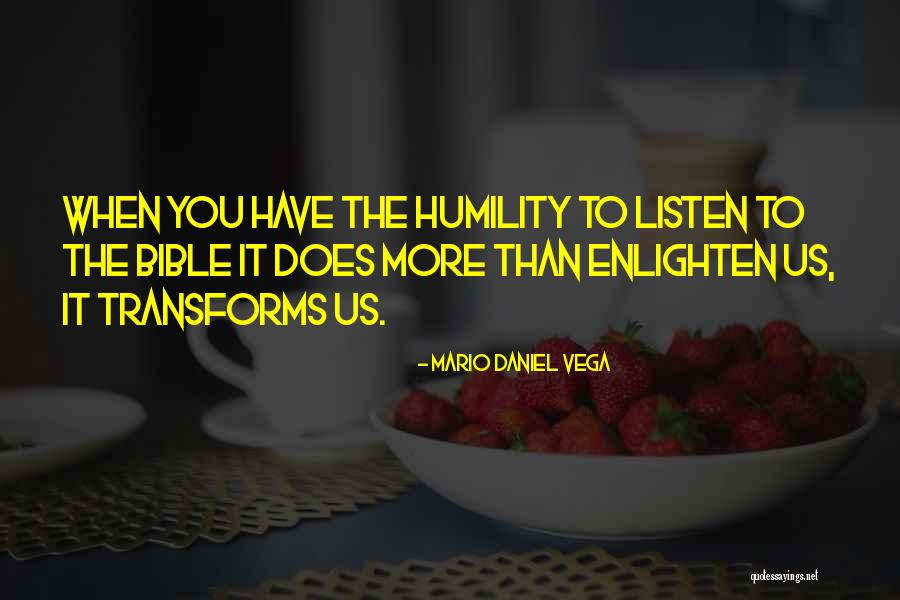 Humility Bible Quotes By Mario Daniel Vega