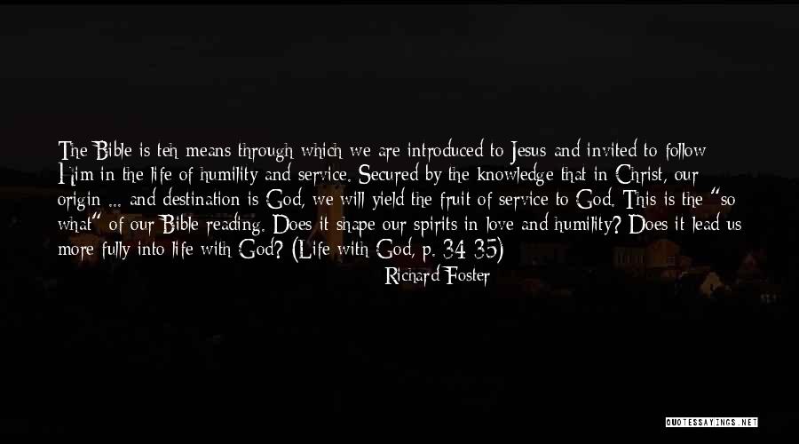 Humility Bible Quotes By Richard Foster