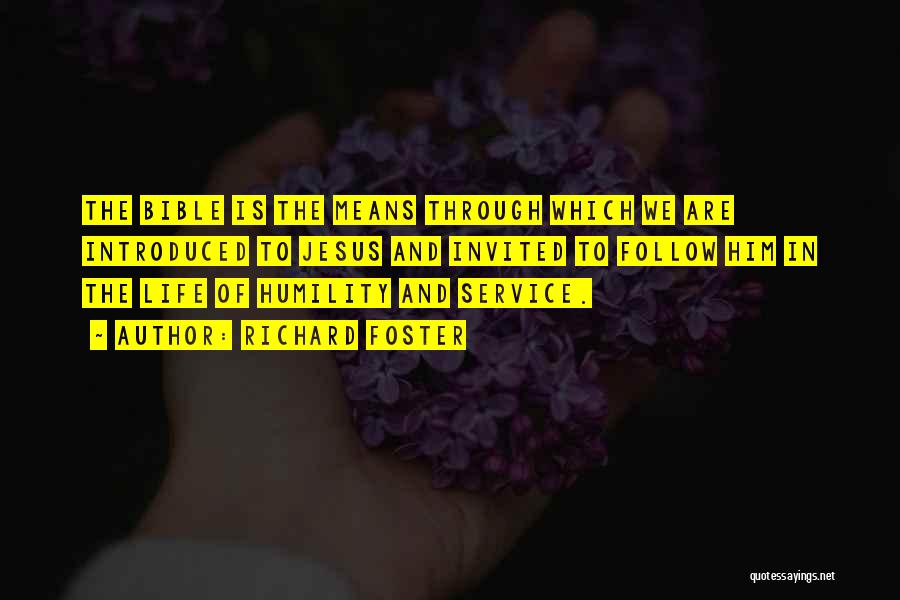 Humility Bible Quotes By Richard Foster Humility Bible Quotes By Richard Foster