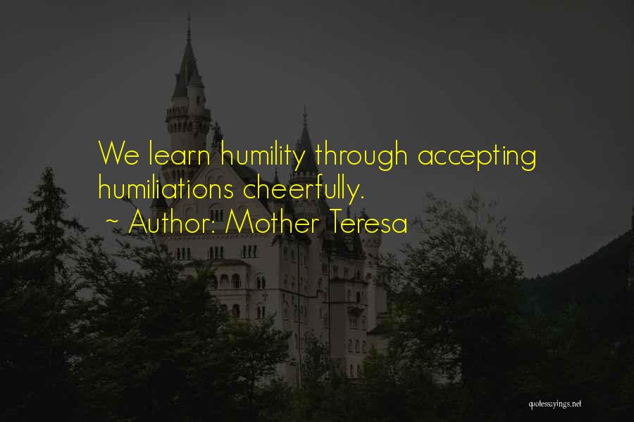 Humility By Mother Teresa Quotes By Mother Teresa