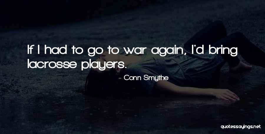 Humillar Quotes By Conn Smythe Humillar Quotes By Conn Smythe