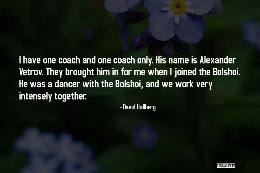 Humillarse En Quotes By David Hallberg Humillarse En Quotes By David Hallberg