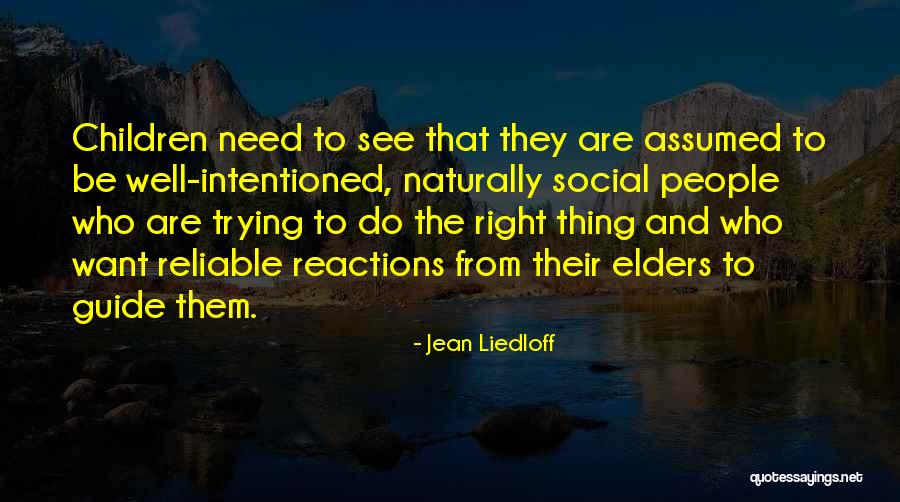 Hummelladen Quotes By Jean Liedloff Hummelladen Quotes By Jean Liedloff