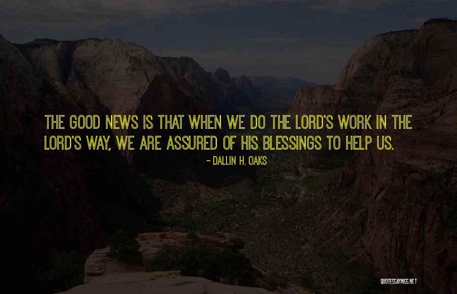 Hummelnest Quotes By Dallin H. Oaks Hummelnest Quotes By Dallin H. Oaks