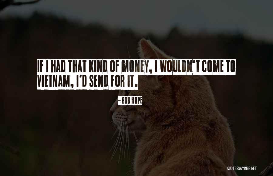 Hummie Louisa Quotes By Bob Hope Hummie Louisa Quotes By Bob Hope