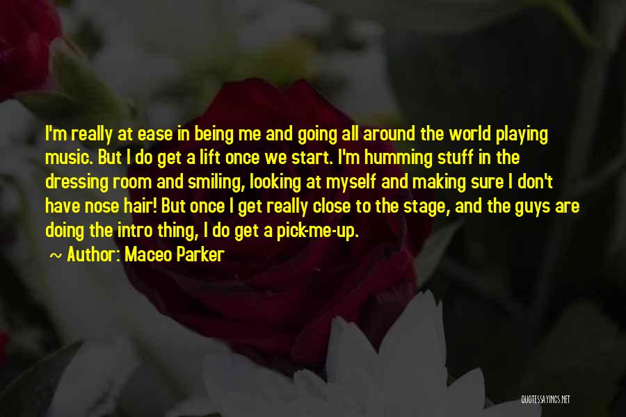 Humming Music Quotes By Maceo Parker