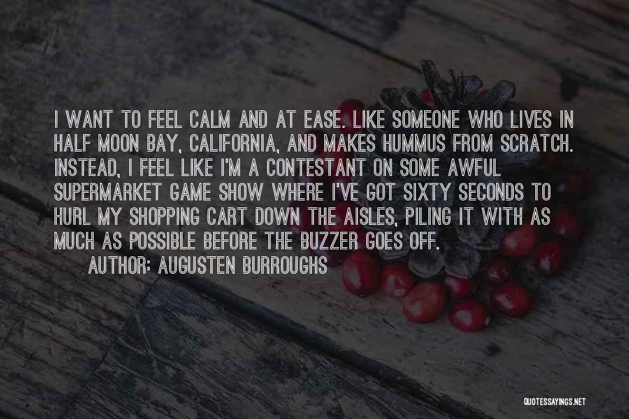 Hummus Quotes By Augusten Burroughs