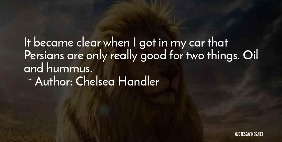 Hummus Quotes By Chelsea Handler