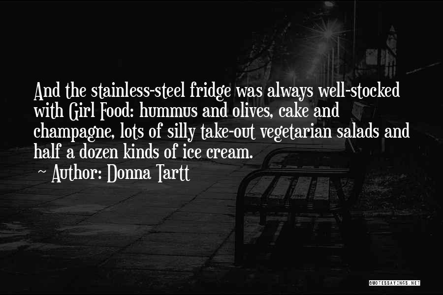 Hummus Quotes By Donna Tartt